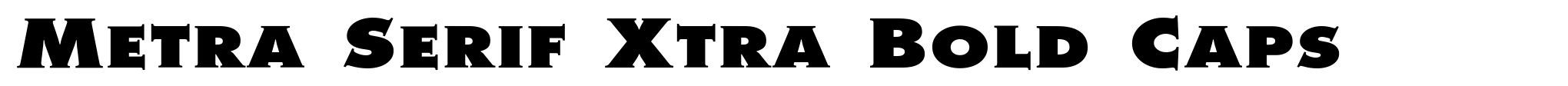 Metra Serif Xtra Bold Caps image
